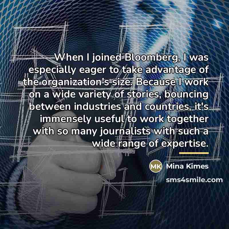 “When I joined Bloomberg, I was especially eager to take…” quote by Mina Kimes