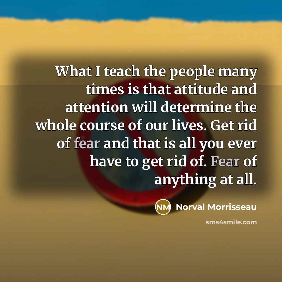 “What I teach the people many times is that attitude…” quote by Norval Morrisseau