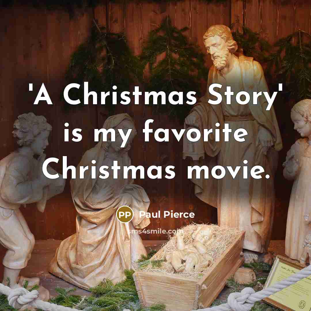 “'A Christmas Story' is my favorite Christmas movie.…” quote by Paul Pierce