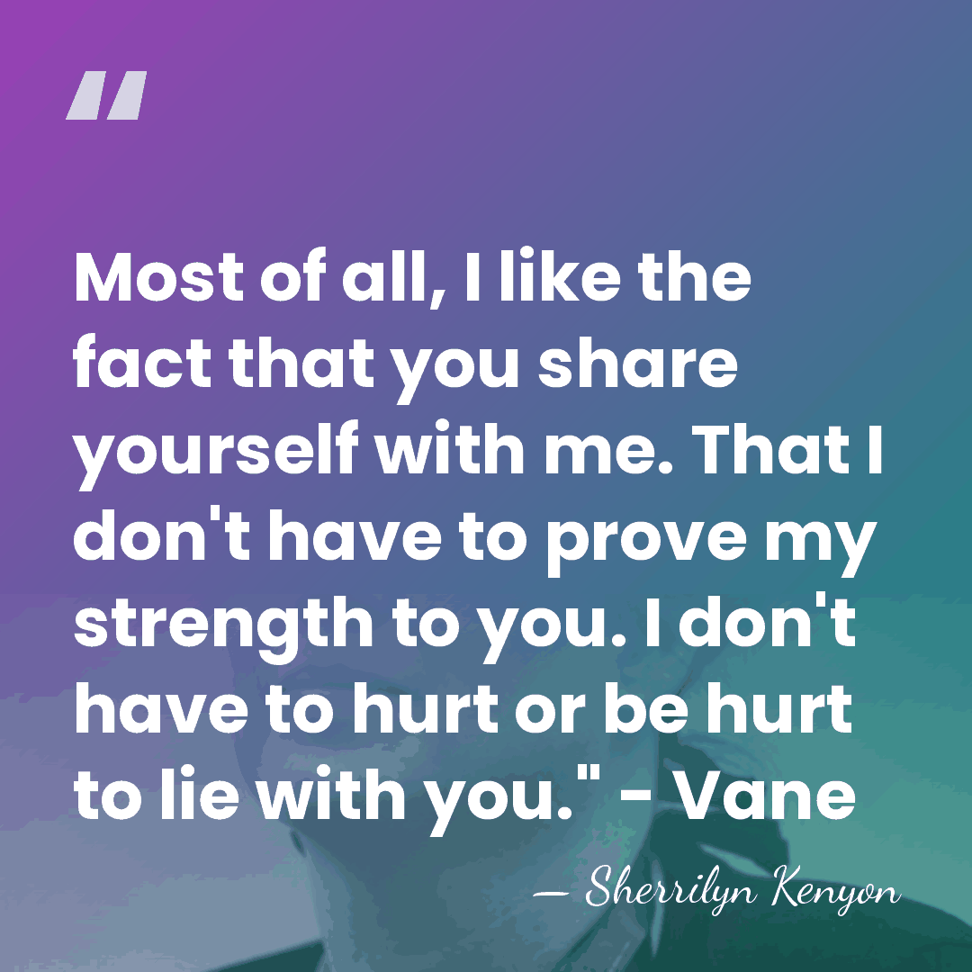 Most of all, I like the fact that you share yourself with&hellip; - Sherrilyn Kenyon