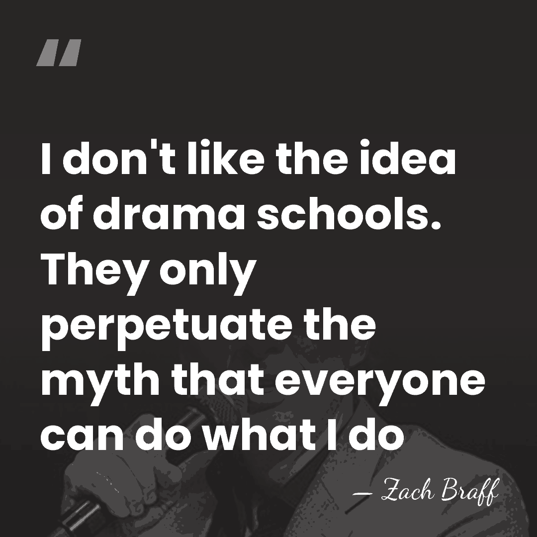 I don't like the idea of drama schools. They only perpetuate the&hellip; - Zach Braff
