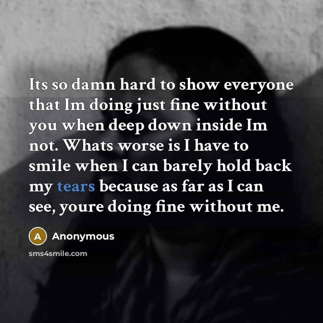 “Its so damn hard to show everyone that Im doing…” quote by Anonymous