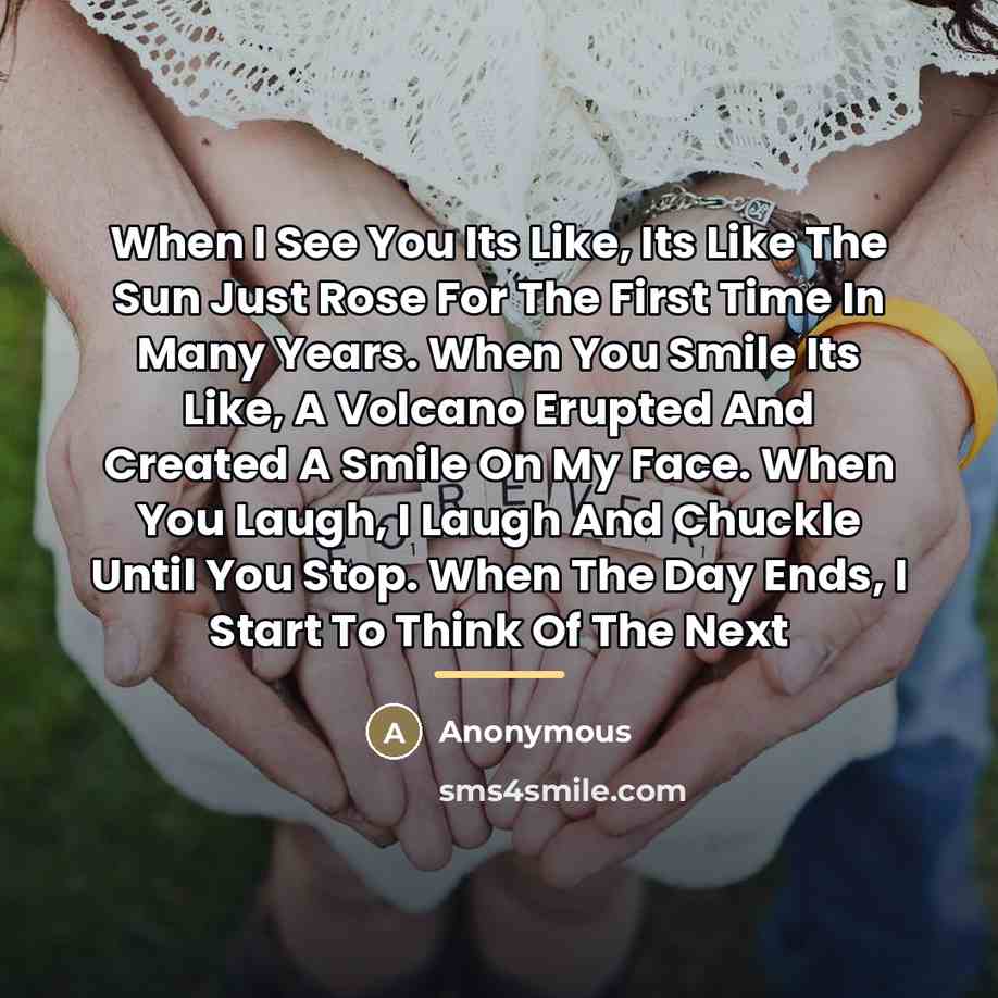 “When I See You Its Like, Its Like The Sun…” quote by Anonymous