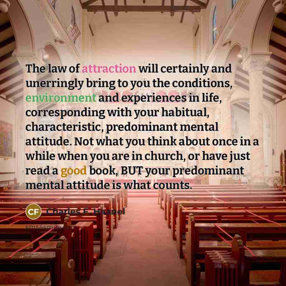“The law of attraction will certainly and unerringly bring to…” quote by Charles F. Haanel
