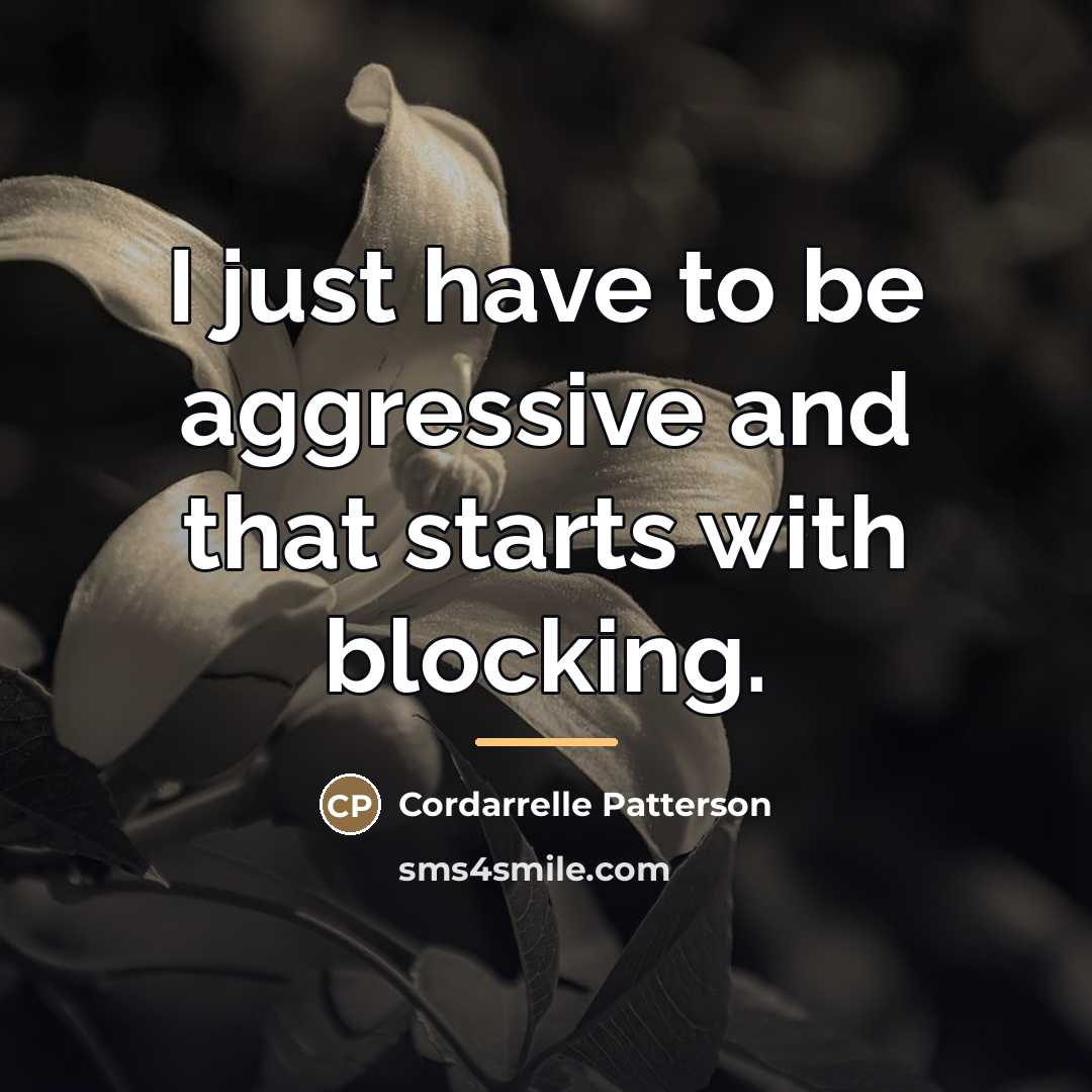 “I just have to be aggressive and that starts with…” quote by Cordarrelle Patterson