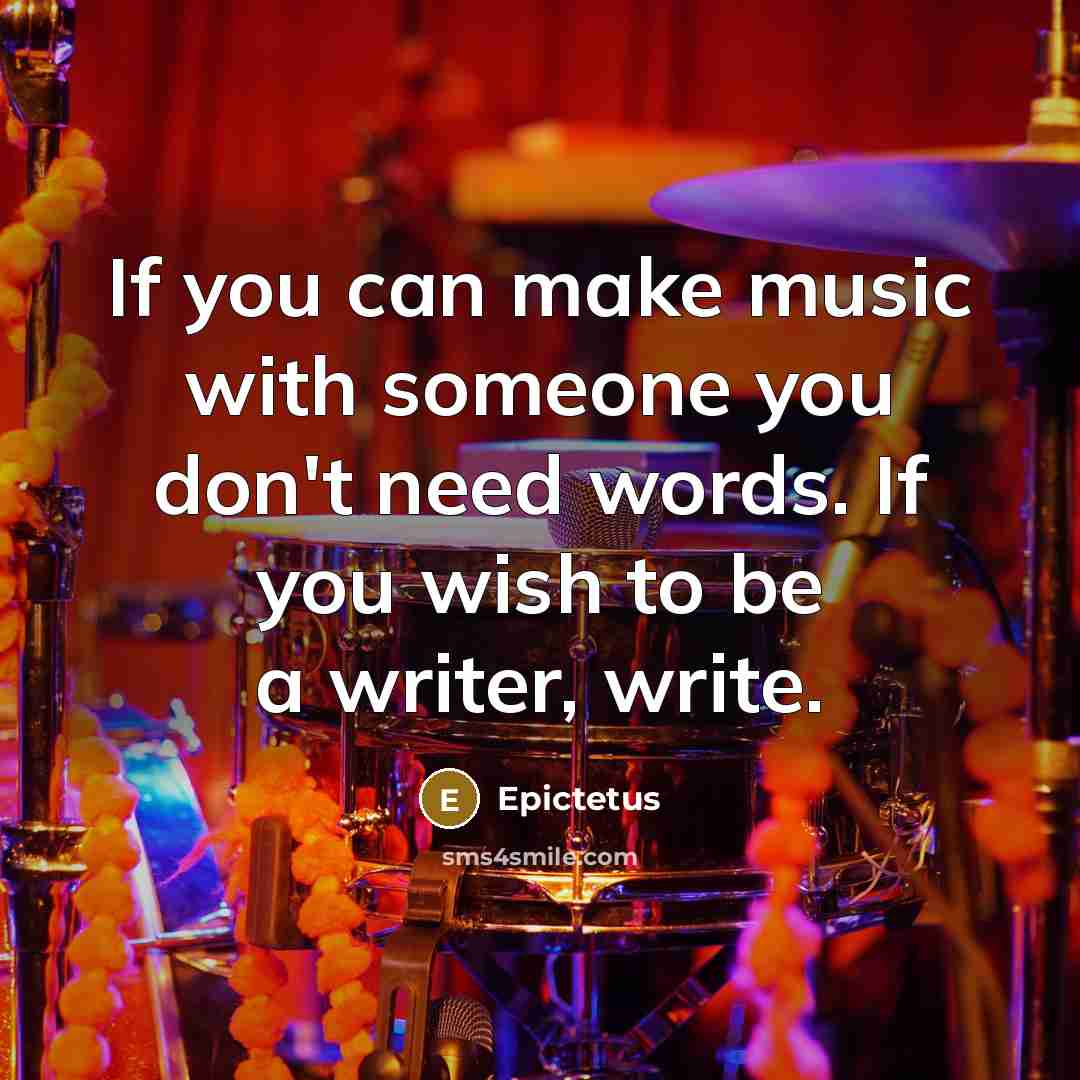 “If you can make music with someone you don't need…” quote by Epictetus