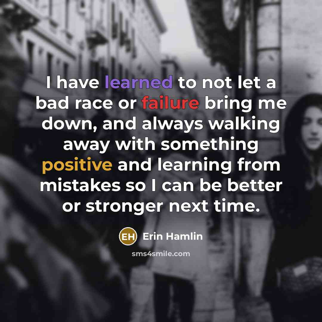 “I have learned to not let a bad race or…” quote by Erin Hamlin