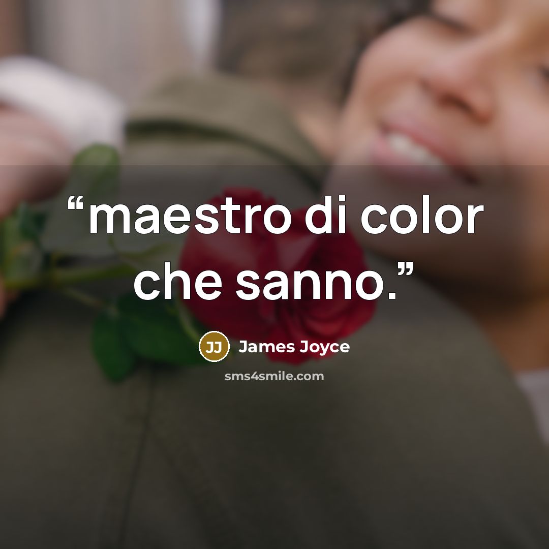 “maestro di color che sanno.” quote by James Joyce