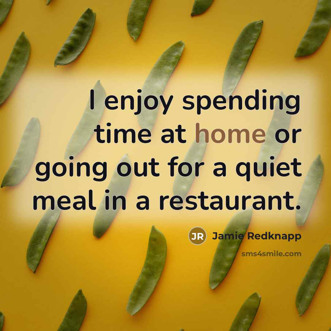 “I enjoy spending time at home or going out for…” quote by Jamie Redknapp