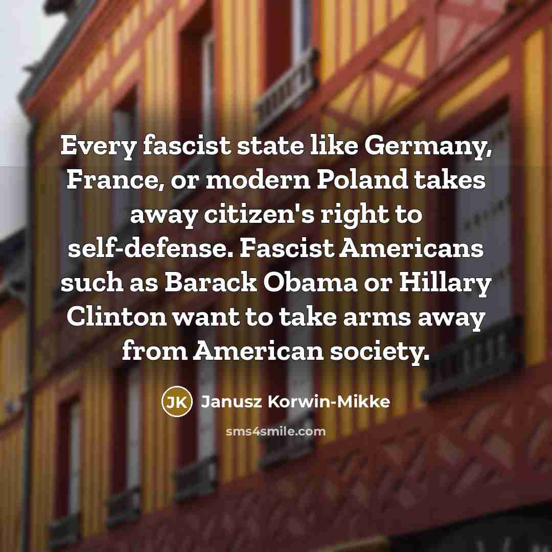 “Every fascist state like Germany, France, or modern Poland takes…” quote by Janusz Korwin-Mikke
