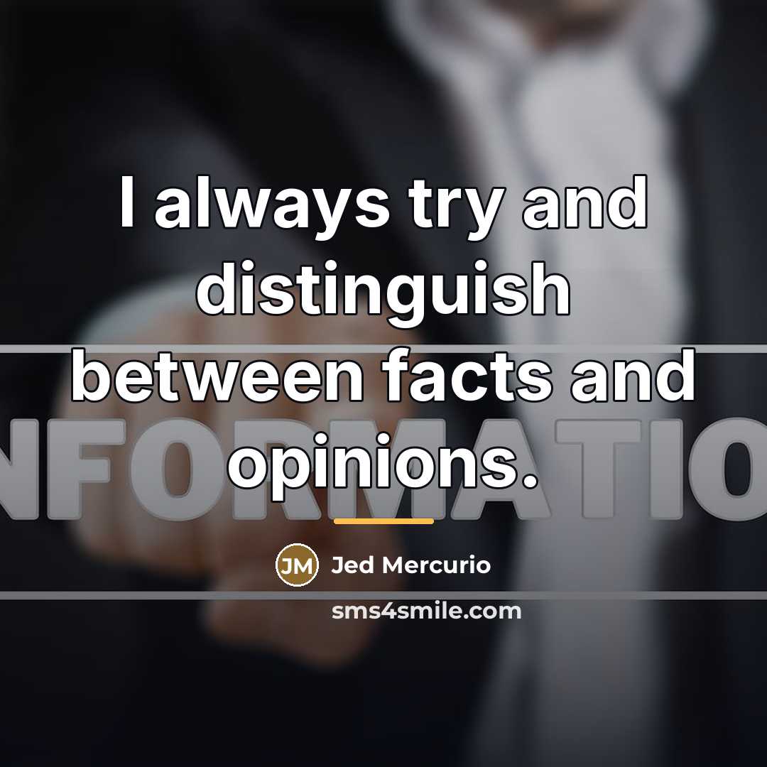 “I always try and distinguish between facts and opinions.…” quote by Jed Mercurio