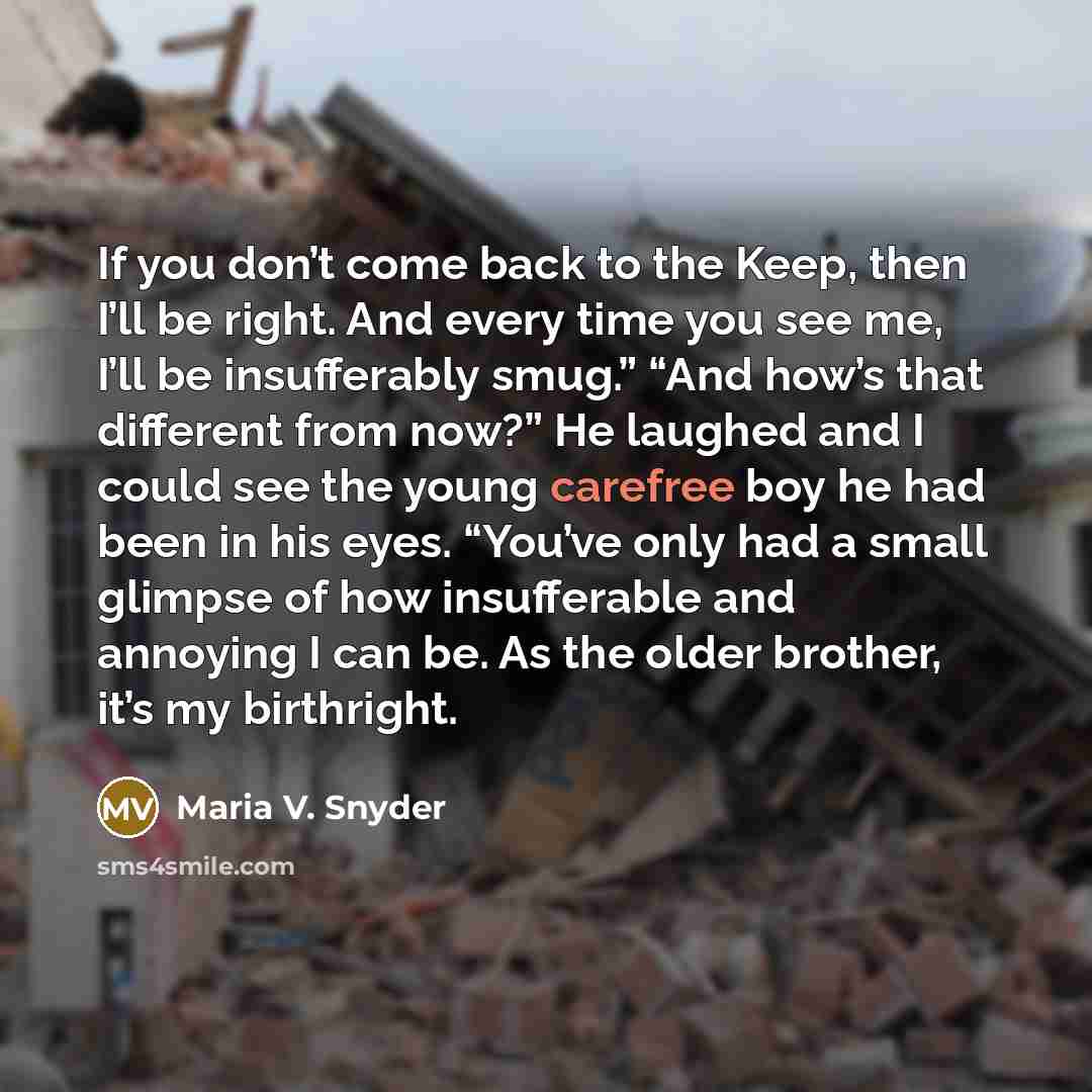 “If you don’t come back to the Keep, then I’ll…” quote by Maria V. Snyder