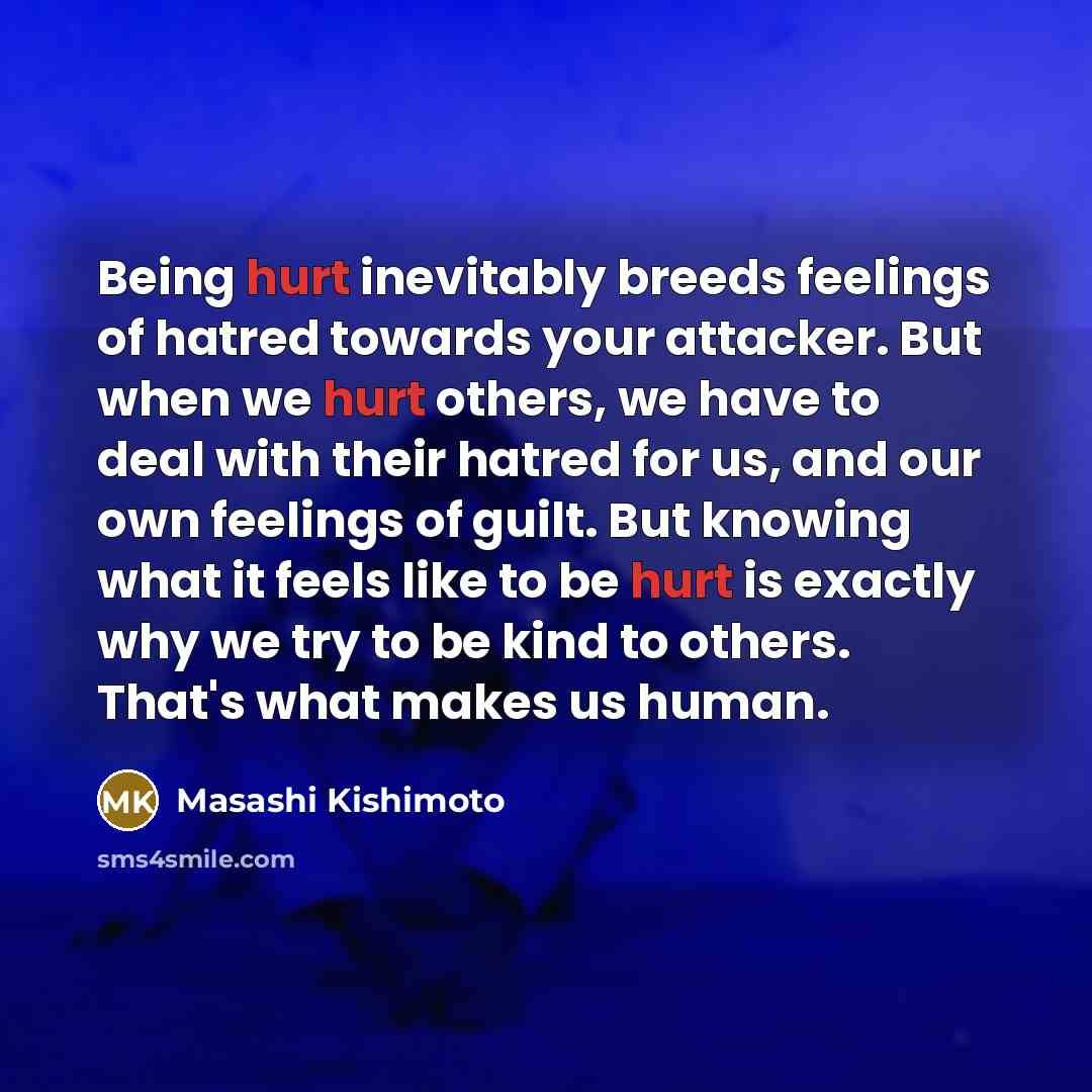 “Being hurt inevitably breeds feelings of hatred towards your attacker.…” quote by Masashi Kishimoto