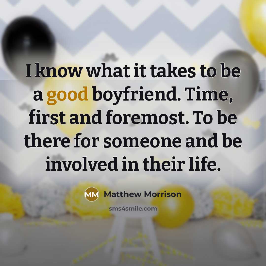 “I know what it takes to be a good boyfriend.…” quote by Matthew Morrison
