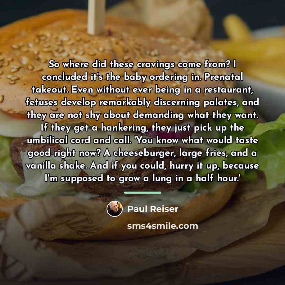 “So where did these cravings come from? I concluded it's…” quote by Paul Reiser