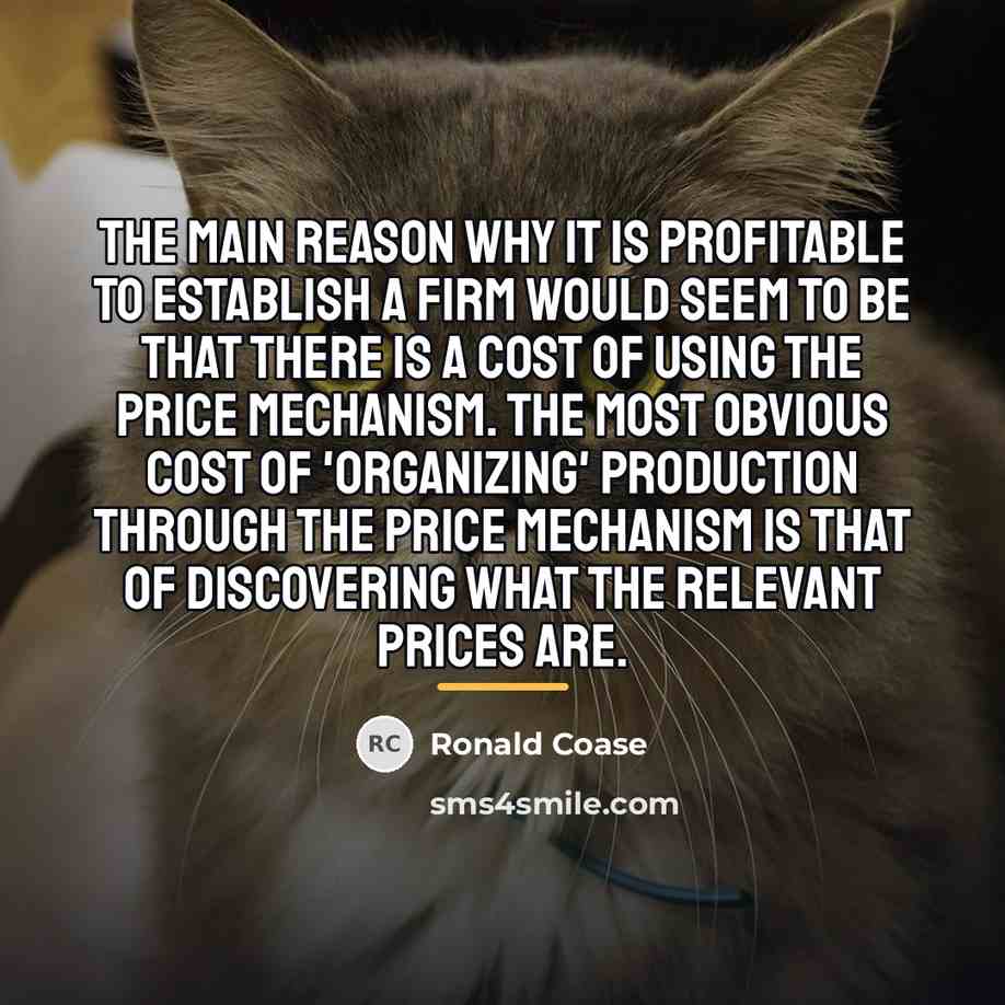 “The main reason why it is profitable to establish a…” quote by Ronald Coase