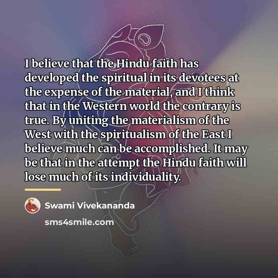 “I believe that the Hindu faith has developed the spiritual…” quote by Swami Vivekananda