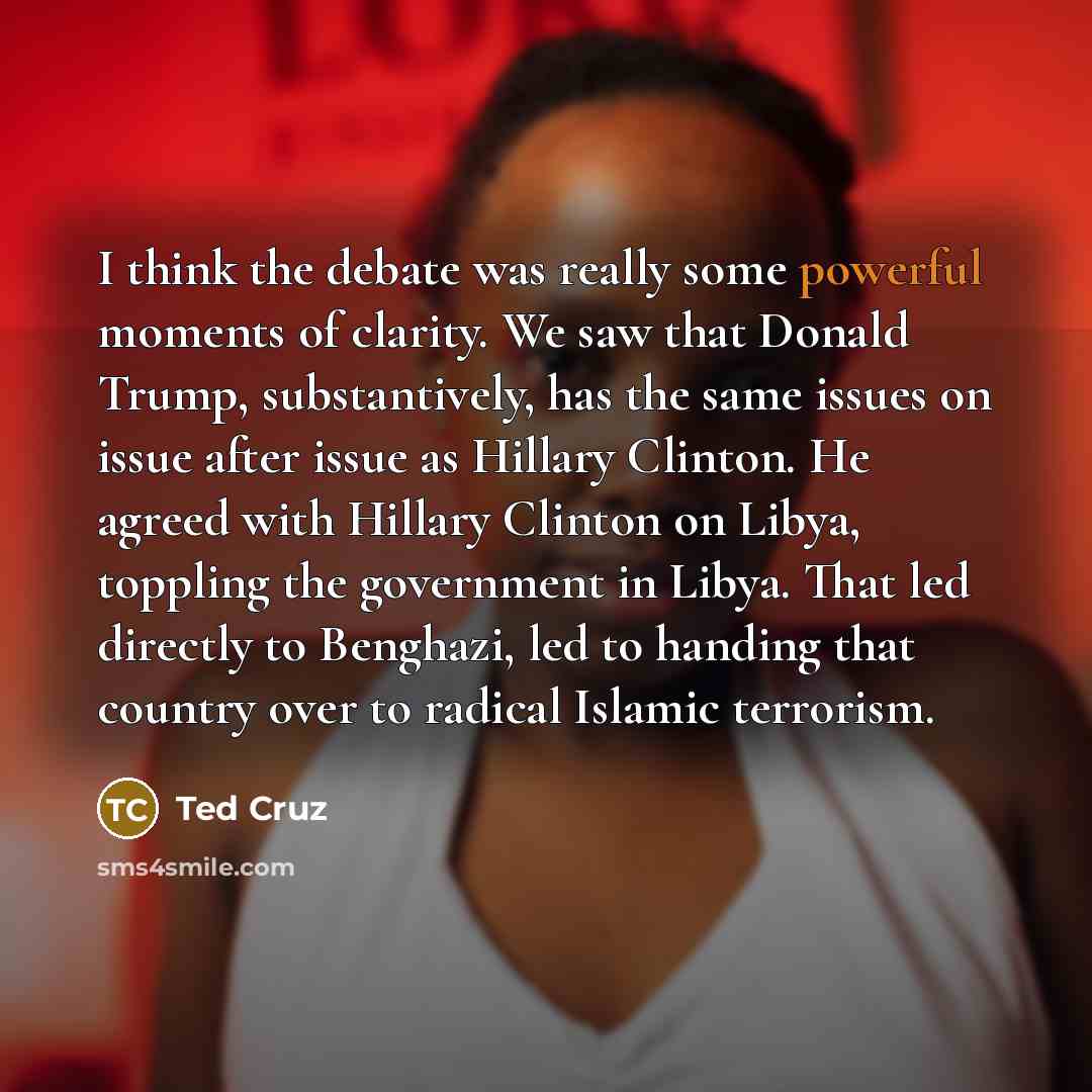 “I think the debate was really some powerful moments of…” quote by Ted Cruz