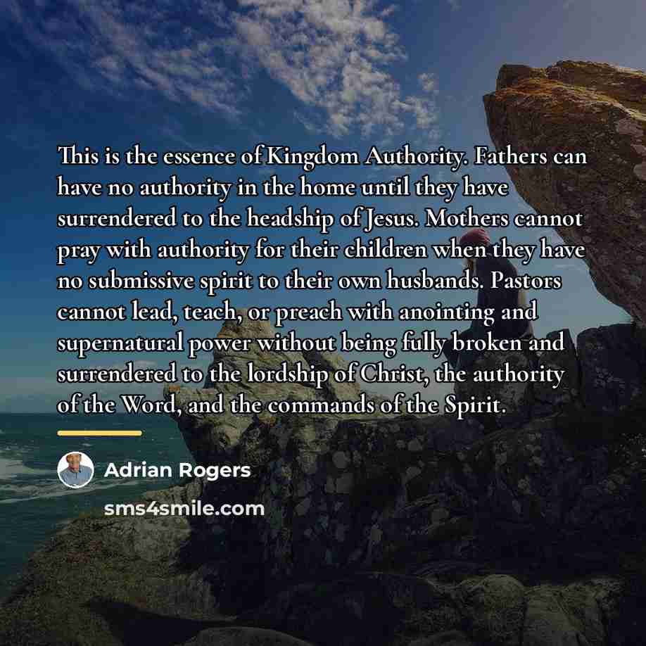 “This is the essence of Kingdom Authority. Fathers can have…” quote by Adrian Rogers