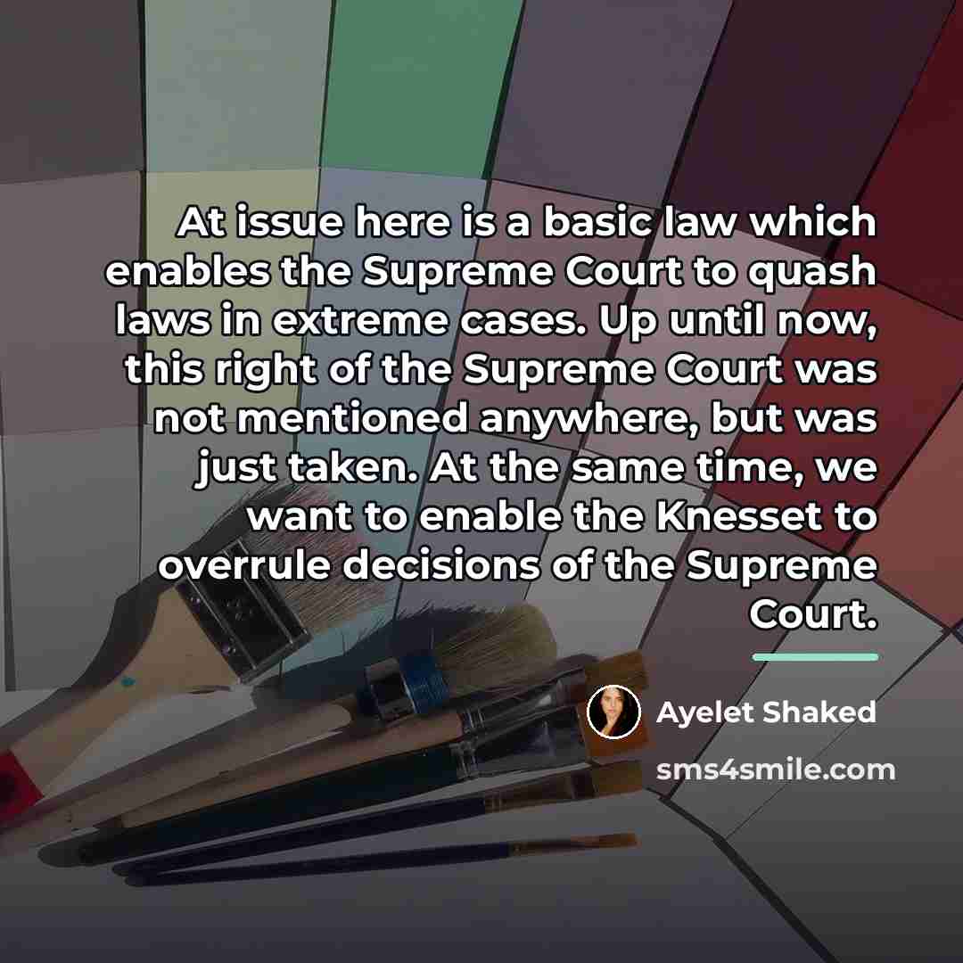 “At issue here is a basic law which enables the…” quote by Ayelet Shaked