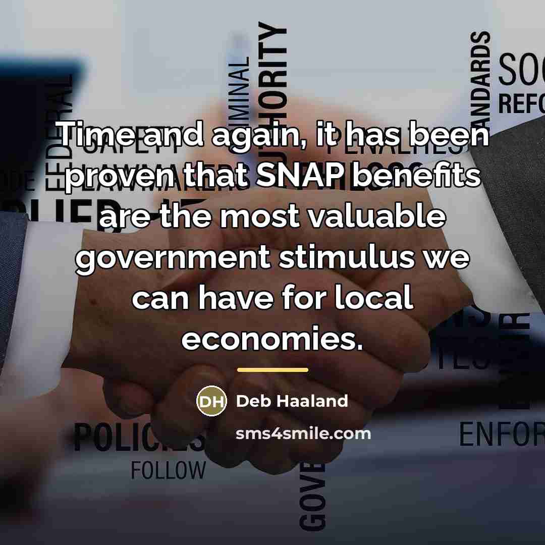 “Time and again, it has been proven that SNAP benefits…” quote by Deb Haaland