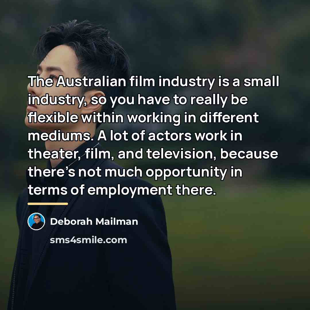 “The Australian film industry is a small industry, so you…” quote by Deborah Mailman