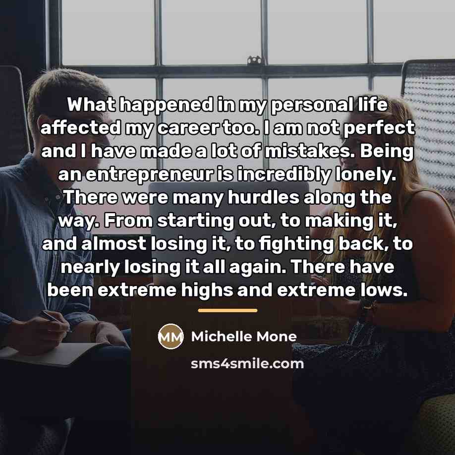 “What happened in my personal life affected my career too.…” quote by Michelle Mone