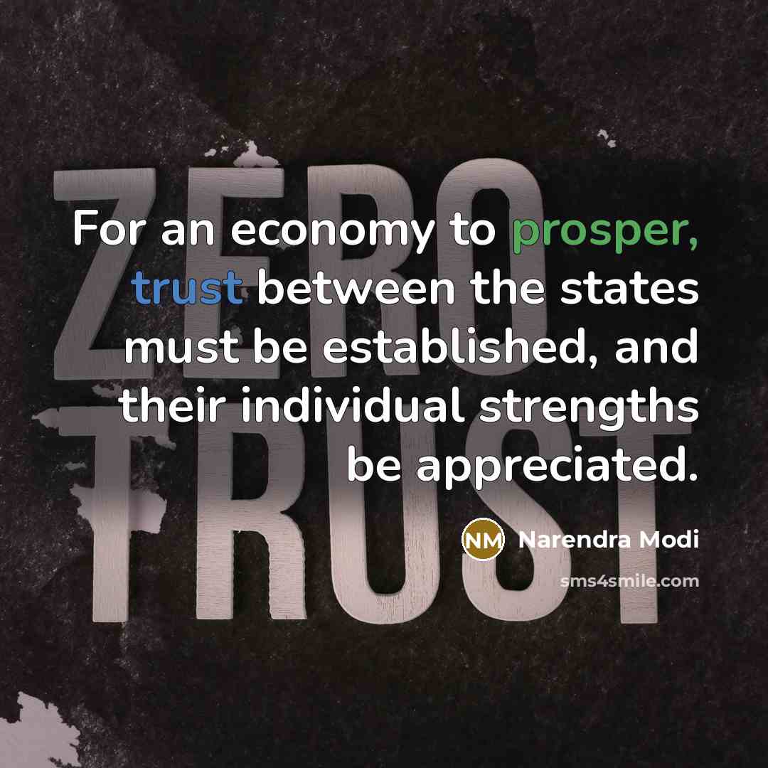 “For an economy to prosper, trust between the states must…” quote by Narendra Modi
