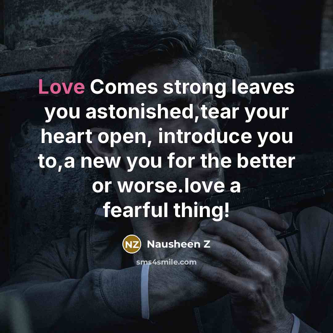 “Love Comes strong leaves you astonished,tear your heart open, introduce…” quote by Nausheen Z