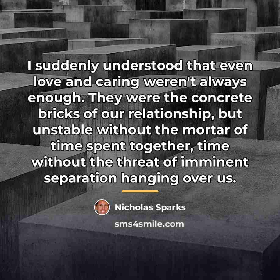 “I suddenly understood that even love and caring weren't always…” quote by Nicholas Sparks