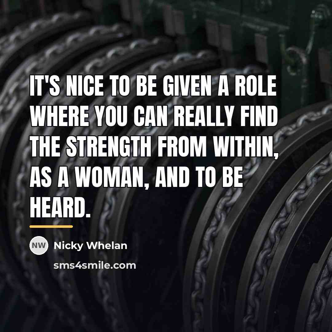 “It's nice to be given a role where you can…” quote by Nicky Whelan