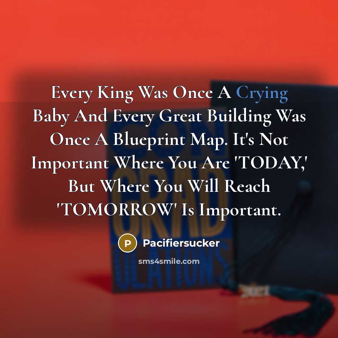 “Every King Was Once A Crying Baby And Every Great…” quote by Pacifiersucker