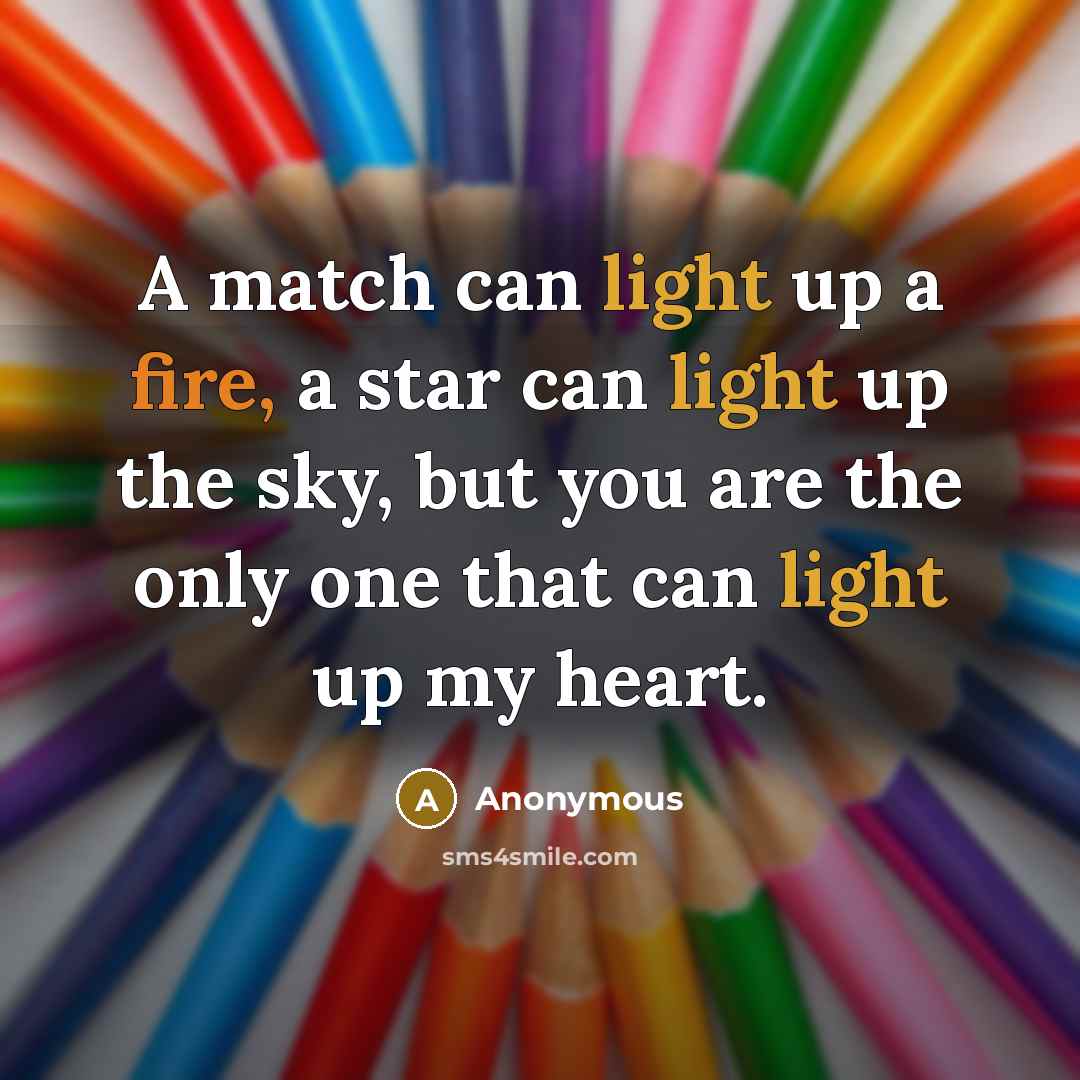 “A match can light up a fire, a star can…” quote by Anonymous