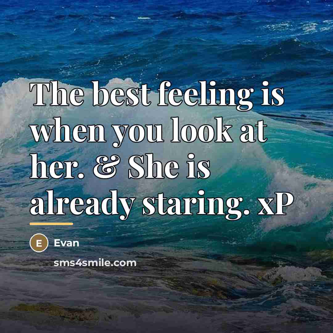 “The best feeling is when you look at her. &…” quote by Evan