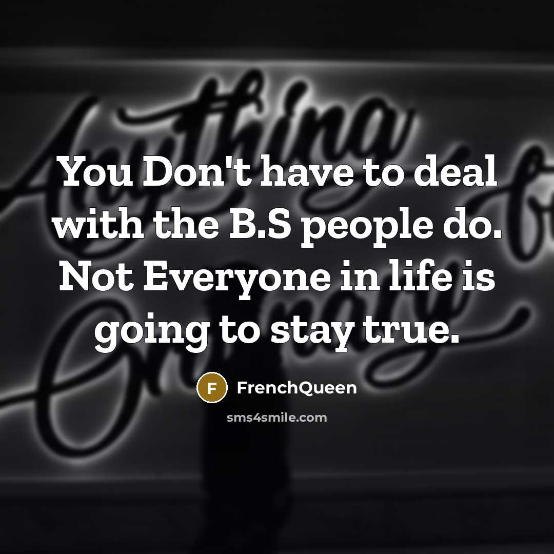 “You Don't have to deal with the B.S people do.…” quote by Frenchqueen