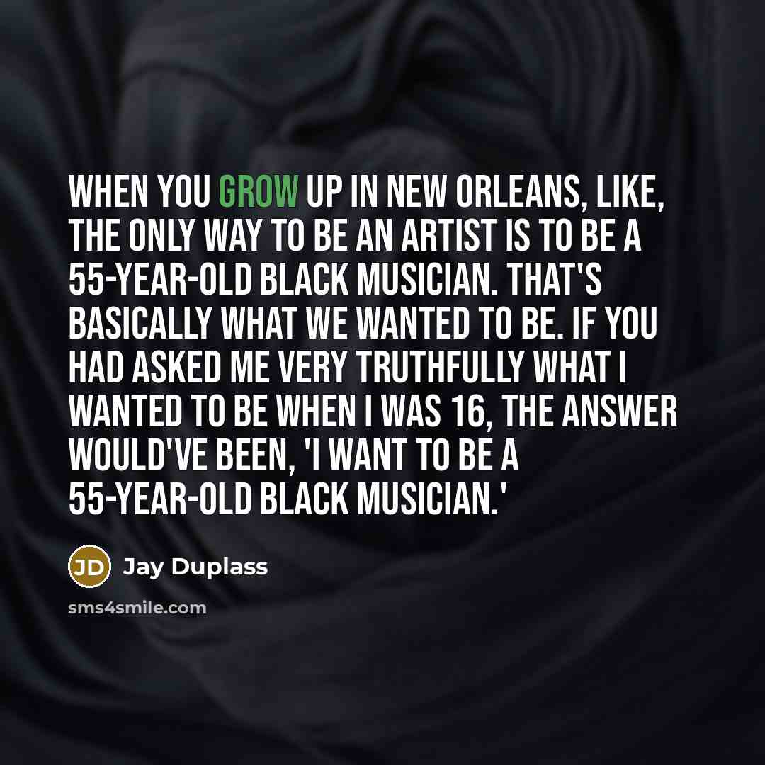 “When you grow up in New Orleans, like, the only…” quote by Jay Duplass