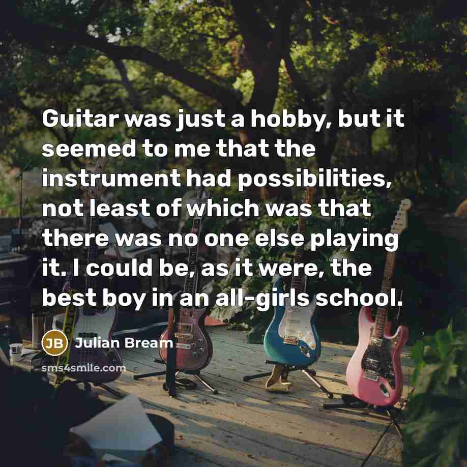 “Guitar was just a hobby, but it seemed to me…” quote by Julian Bream