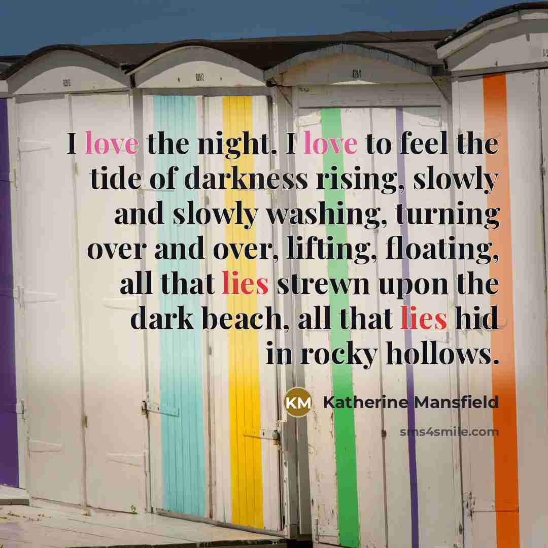 “I love the night. I love to feel the tide…” quote by Katherine Mansfield