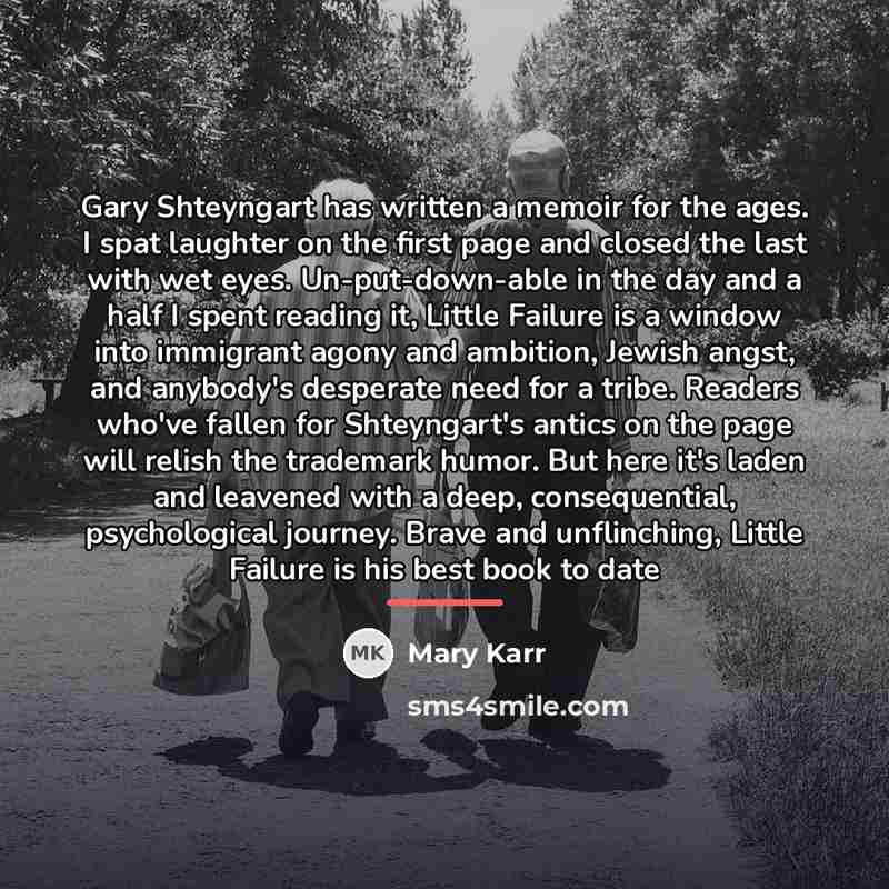 “Gary Shteyngart has written a memoir for the ages. I…” quote by Mary Karr