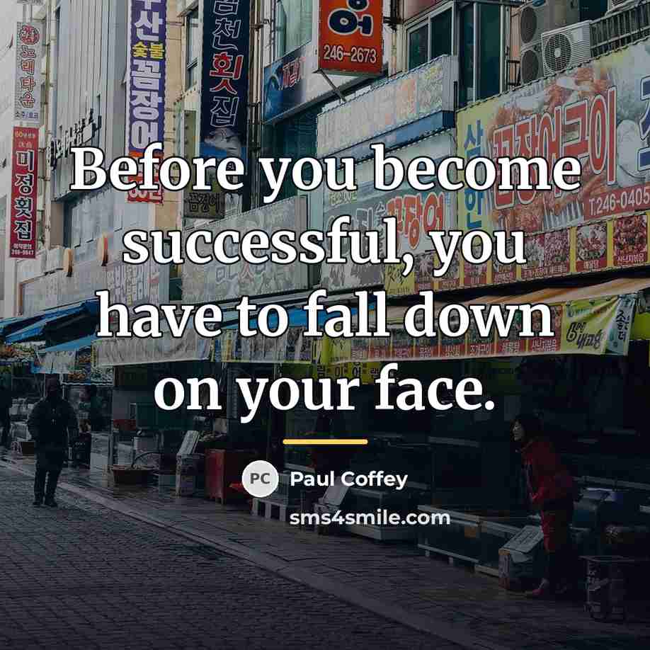 “Before you become successful, you have to fall down on…” quote by Paul Coffey