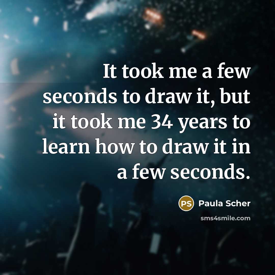 “It took me a few seconds to draw it, but…” quote by Paula Scher