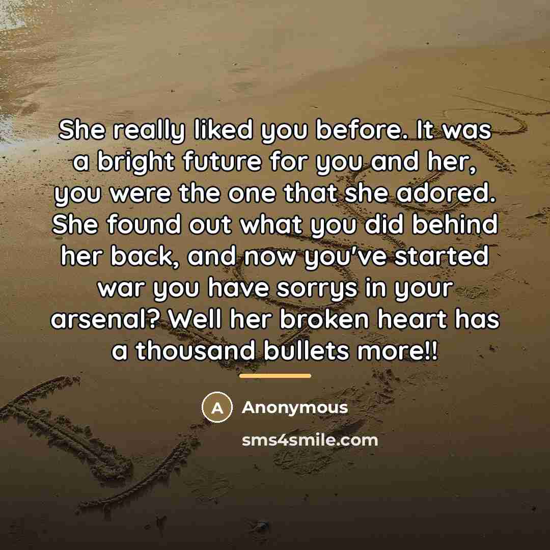 “She really liked you before. It was a bright future…” quote by Anonymous