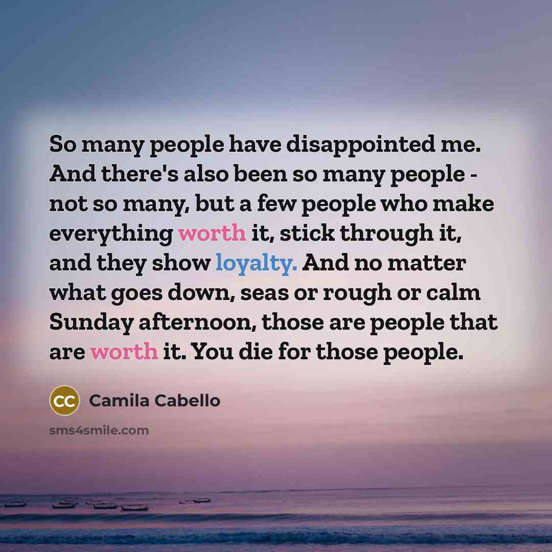 “So many people have disappointed me. And there's also been…” quote by Camila Cabello