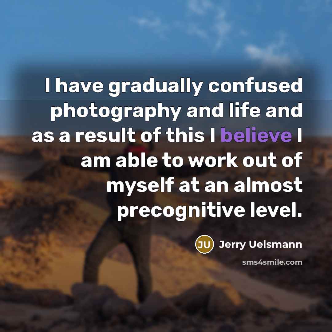 “I have gradually confused photography and life and as a…” quote by Jerry Uelsmann