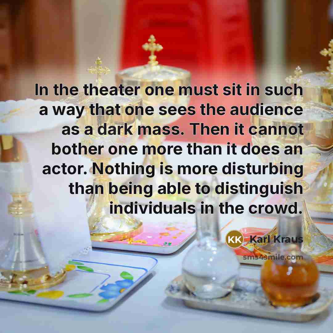 “In the theater one must sit in such a way…” quote by Karl Kraus