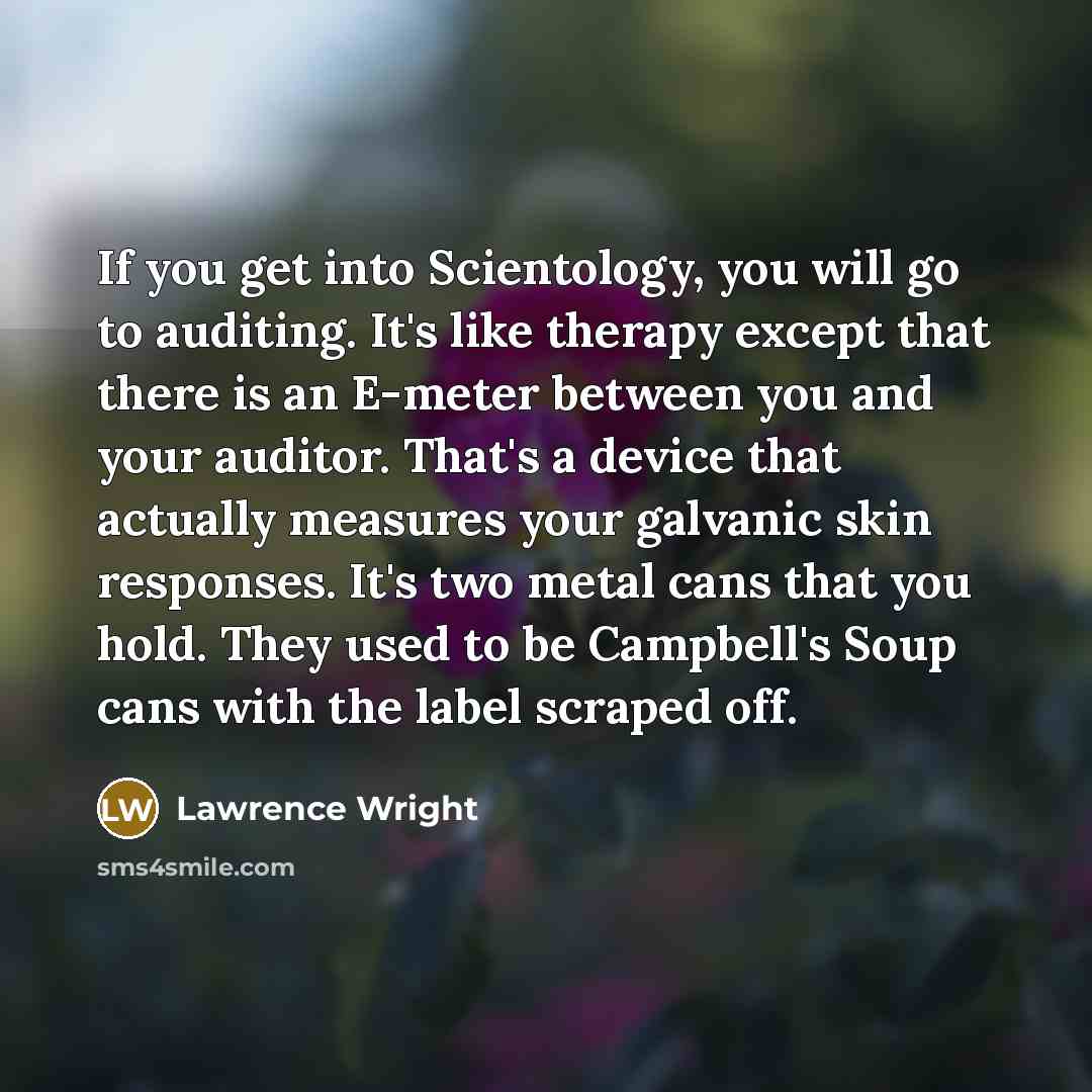 “If you get into Scientology, you will go to auditing.…” quote by Lawrence Wright