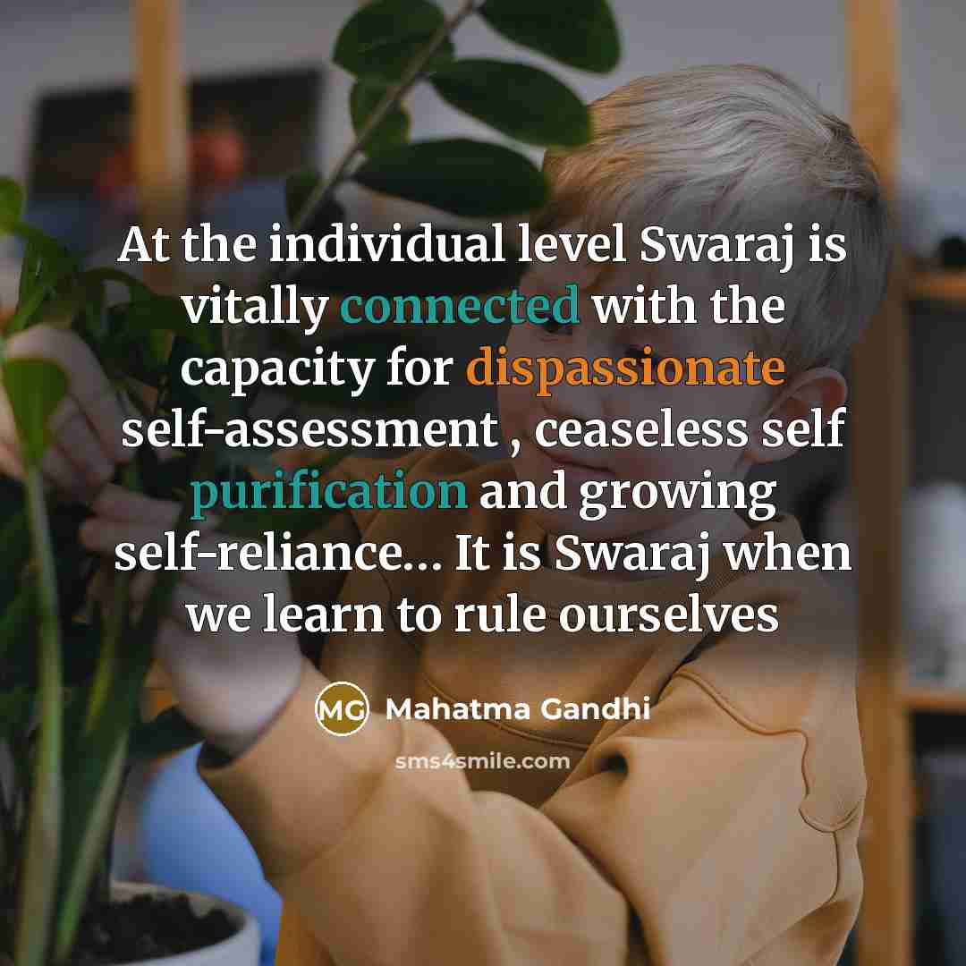 “At the individual level Swaraj is vitally connected with the…” quote by Mahatma Gandhi