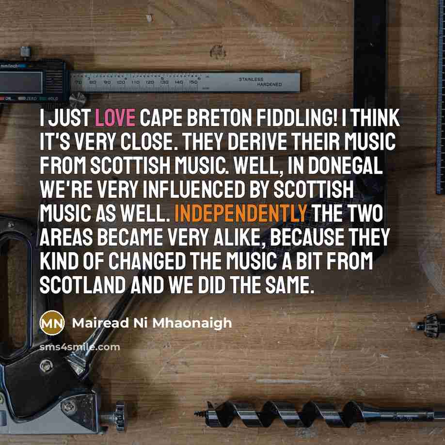 “I just love Cape Breton fiddling! I think it's very…” quote by Mairead Ni Mhaonaigh