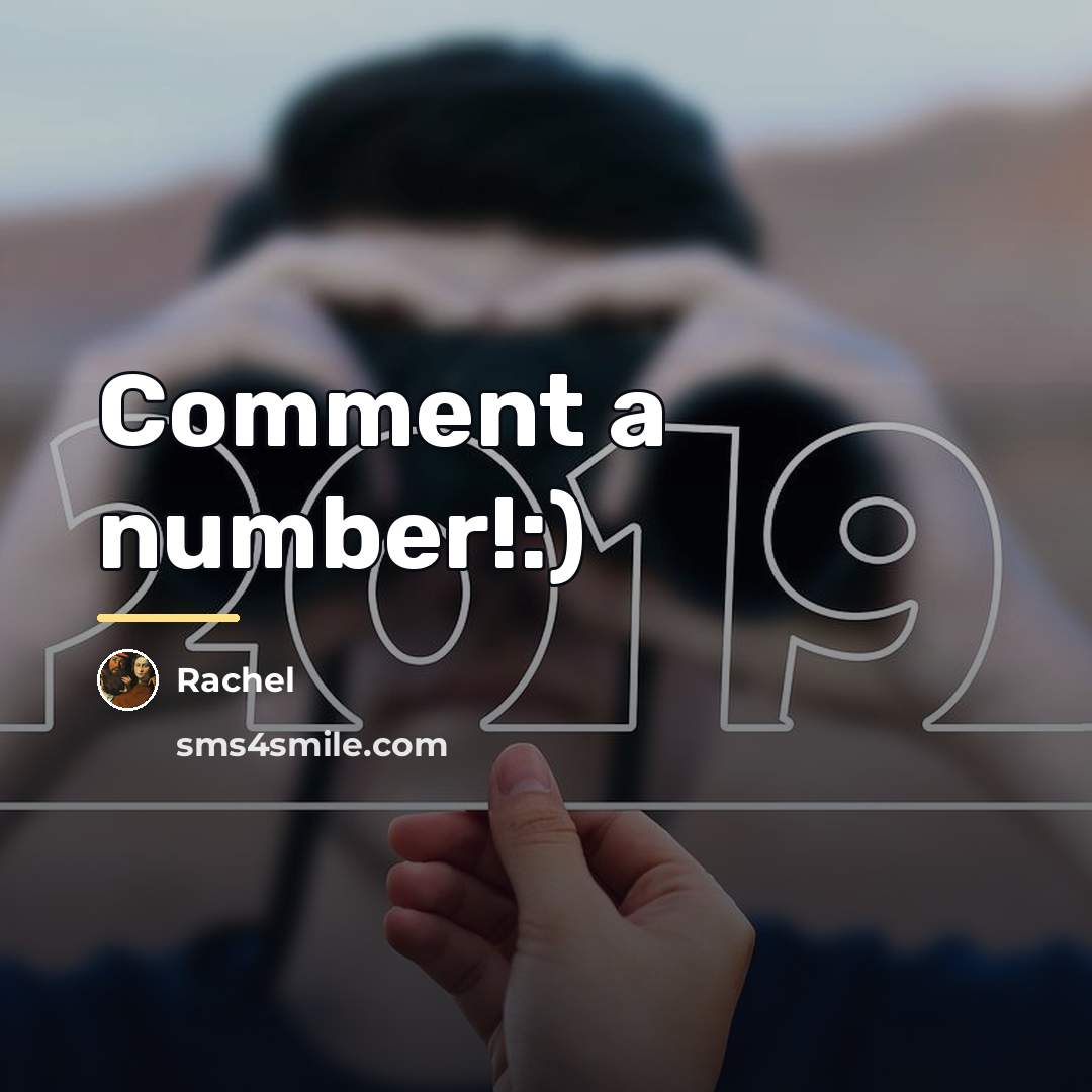 “Comment a number!:)…” quote by Rachel