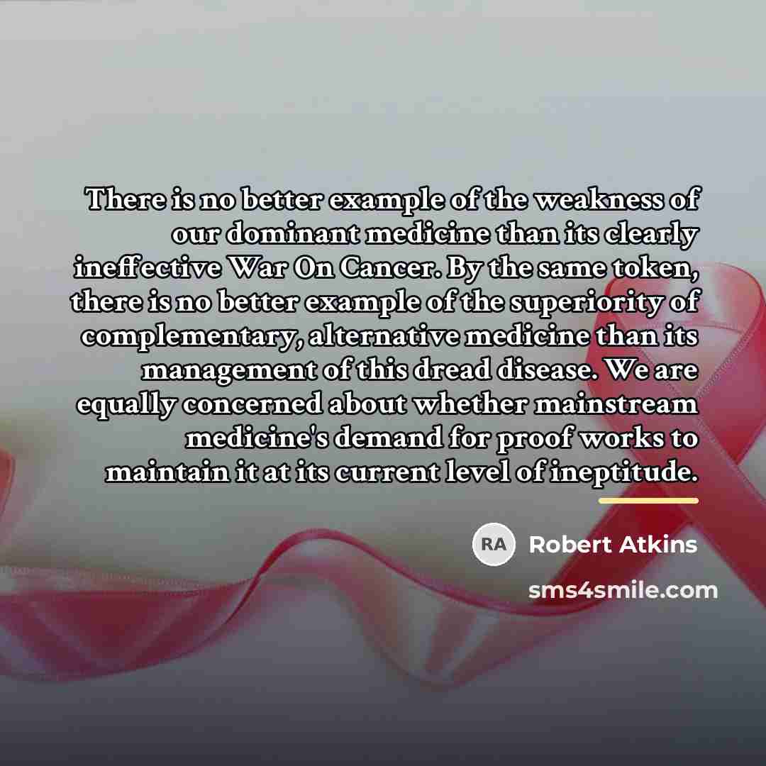 “There is no better example of the weakness of our…” quote by Robert Atkins